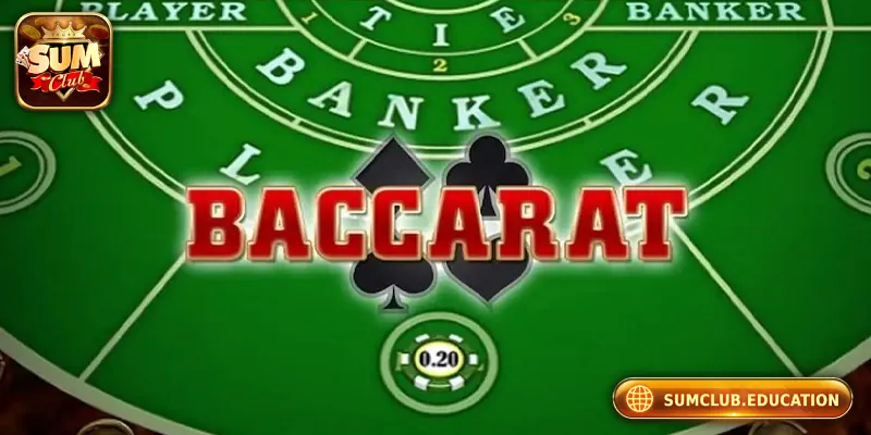 Baccarat Online – Hướng Dẫn Chơi Từ A Đến Z Tại Sum Club Giới thiệu đôi nét về baccarat online