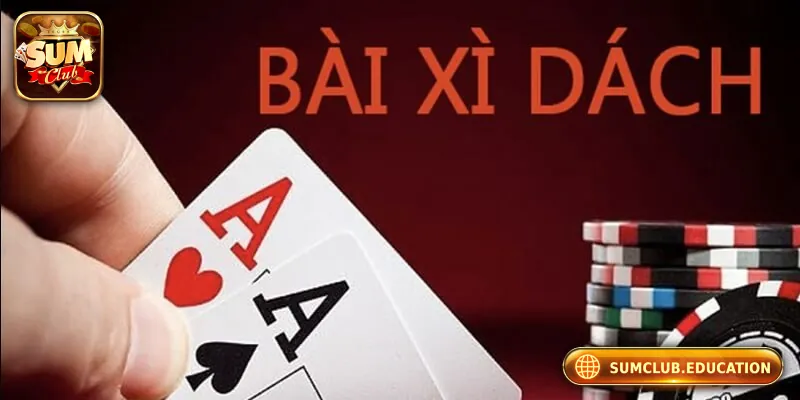 Top Lý Do Nên Chơi Xì Dách Tại Cổng Game Đổi Thưởng Sumclub Top Lý Do Nên Chơi Xì Dách Tại Cổng Game Đổi Thưởng Sumclub